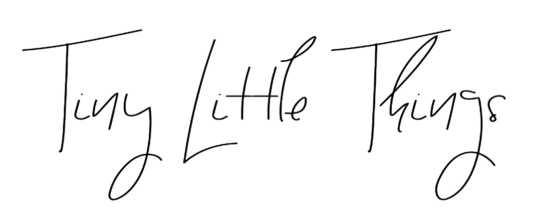 Tiny Little Things